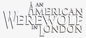 An American Werewolf In London - Calligraphy #1504485