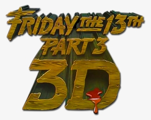 Friday The 13th Part 3 Image - Logo Friday The 13 Part 3 #1507534