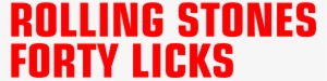 Rolling Stones Magazine Logo Font Download - Rolling Stones Forty Licks Logo #1512626