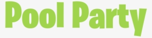 Pool Party Fortnite Png Logo Download Logo Png - Fortnite #1519096