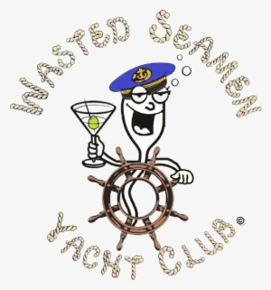 Welcome To The Wasted Seamen Yacht Club - Wasted Seamen #1521533