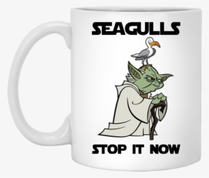 Yoda Seagulls Stop It Now Mug - Yoda Seagulls #1525939