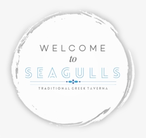 Welcome To Seagull Traditional Greek Tavern - Circle #1525991 Welcome To Seagull Traditional Greek Tavern - Circle #1525991