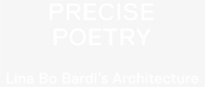 Lina Bo Bardi's Architecture - White Cinema Scope Png #1535542