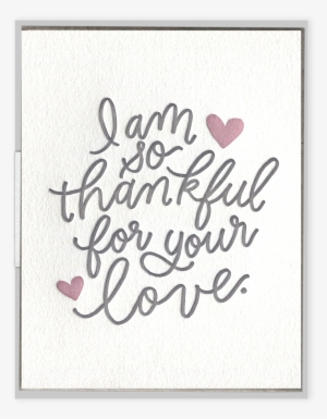So Thankful For Your Love Letterpress Greeting Card - Greeting Card #1544059
