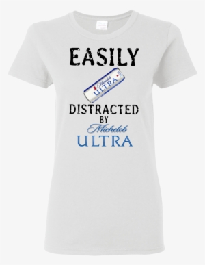 Easily Distracted By Michelob Ultra T Shirt Hoodie - Easily Distracted By Horses #1544862