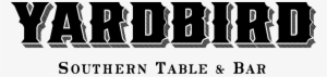 Yardbird Southern Table & Bar Yardbird Southern Table - Yardbird Logo #1549081