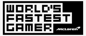 World's Fastest Gamer - Mclaren World Fastest Gamer #1551661