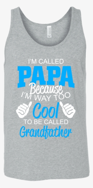 I'm Way Too Cool To Be Granddad // Mens Tank Classic - They Call Me Papa - White Case - Ipad Air #1553955