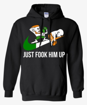 Conor Mcgregor Just Fook Him Up Shirt, Hoodie, Racerback - Rick And Morty Hoodies Supreme #1560760