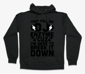 Dj Enzyme Hooded Sweatshirt - Ll Just Wait Until It's Quiet #1561624