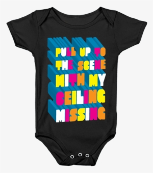 Pull Up To The Scene Baby Onesy - Onesie #1563747