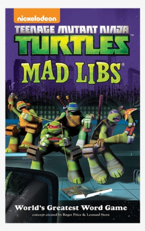 Teenage Mutant Ninja Turtles Mad Libs - Tmnt Boyfriend Scenarios #1564510
