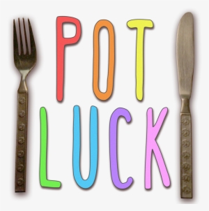 Pot Luck - Pot Luck Transparent #1565139