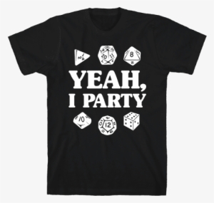 Yeah, I Party Mens T-shirt - I M Sorry I M Late I Didn T Want To Come Shirt #1568372