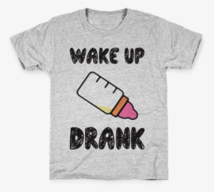 Wake Up Drank Kids T-shirt #1573513