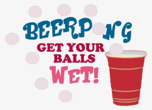 Beerpong Get Your Balls Wet Svg - Beer Pong #1576755