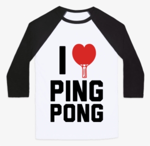 I Love Ping Pong Baseball Tee - So Sad Alexa Play Despacito #1576783