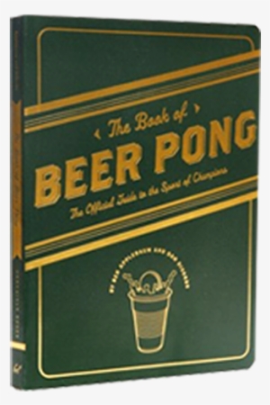 The Official Book Of Beer Pong - Book Of Beer Pong #1577207