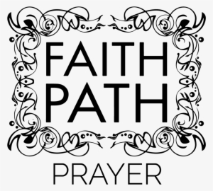 Prayer - Path Of Faith #1577475