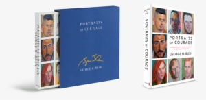 Autographed Portraits Of Courage - Portraits Of Courage: A Commander In Chief's Tribute #1590398