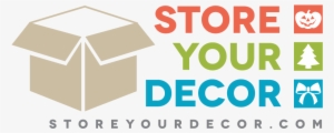 Store Your Decor Eliminates The Frustrations Associated #1591931