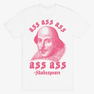 Ass Ass Ass Shakespeare Mens T-shirt - T Shirt Writing Design #1594597