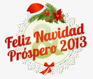 Feliz Navidad & Próspero - Letras Feliz Navidad Y Prospero Año Nuevo Png #1594833