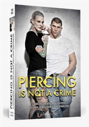 Piercing Is Not A Crime Als Ebook Von Tarek Ehlail #1595990