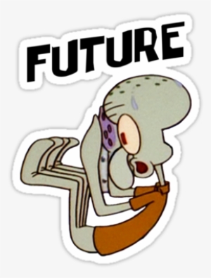 Spongebob" Stickers By Lagginpotato64 - Squidward Future #1596530