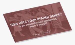Do You Need Proofreading How Does Your Reader Dance - Dance #1607465