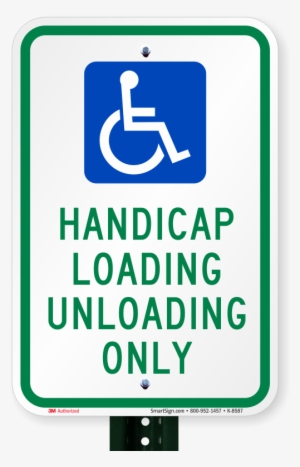 Handicap Loading Unloading Only With Handicap Symbol - No Parking Loading And Unloading #1617245