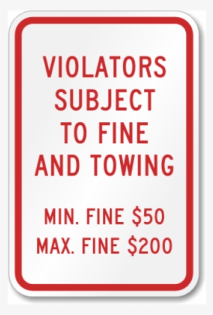 Violators Subject To Fine And Towing #1617269