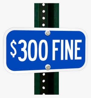 $300 Fine Sign - 100 Fine #1617518