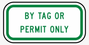 By Tag Or Permit Only Sign - You Must Wear A Helmet #1617699