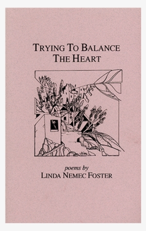 Trying To Balance The Heart - Linda Foster #1619378