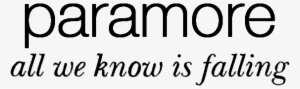 Awkif - Paramore All We Know Is Falling Png #1634920