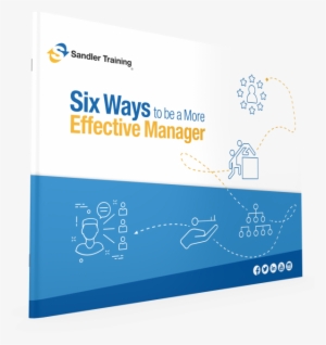 Sandler Ways To Be A More Effective Manager - Sandler Training Manual #1635902