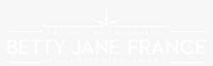 The Nascar Foundation's Betty Jane France Humanitarian - Nascar Foundation #1647293