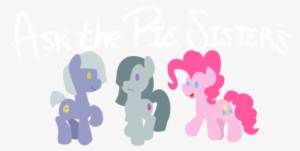 Ask The Pie Sisters , Ask Pinkamena Diane Pie - Pie Sisters #1656240