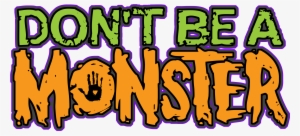 “'don't Be A Monster's' Program Is Highly Effective,” - Blood #1661430