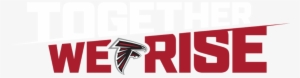 Rise Up - Together We Rise Falcons Fan Day #1663367