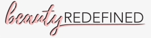 Beauty Definition Png - Beauty Redefined Logo #1664381