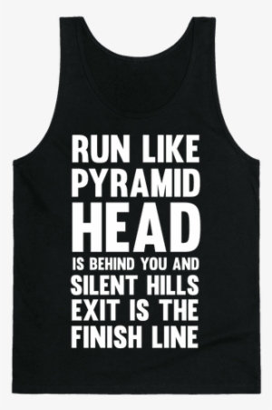 Run Like Pyramid Head Is Behind You And Silent Hills - Working My Puff Into Tuff #1665021