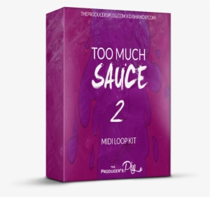 Too Much Sauce Vol - Dj Shawdi P Too Much Sauce #1665300