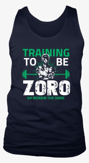 One Piece Training To Be Zoro Or Remain The Same Shirt - January Capricorn T Shirt #1668367