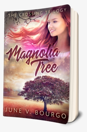 Magnolia Tree, The Crossing Trilogy, Book 1 Is A New - Caffè E Trucioli Di Sole #1668817