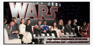 Cast Of The Last Jedi Interview #1672643