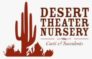 Desert Theater- Cactus Nursery In San Diego - Everything Happens For A Reason #1680393