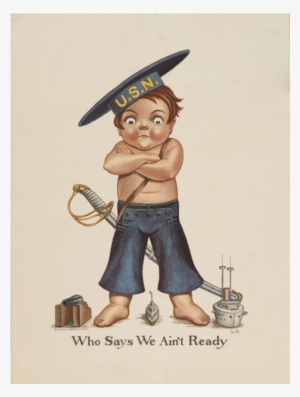 Who Says We Aint Ready Img - 1910s #1681980